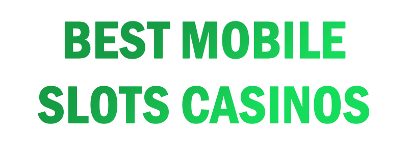 Mobile slots sites